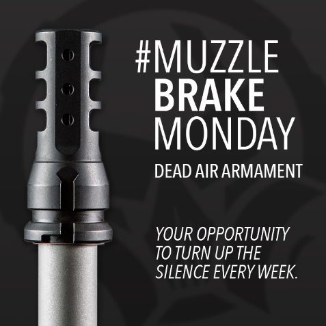 Muzzle Brake Monday